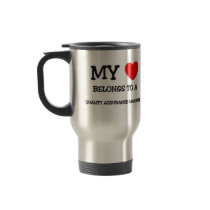 My Heart Belongs To A QUALITY ASSURANCE MANAGER Mugs