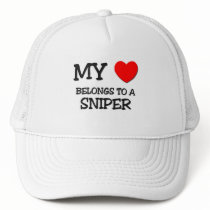 My Heart Belongs To A SNIPER Trucker Hats