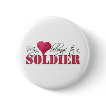 My Heart Belongs to A Soldier Button