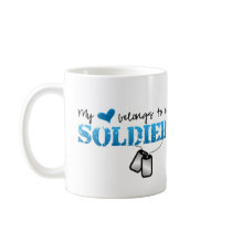 My heart belongs to a Soldier Mugs