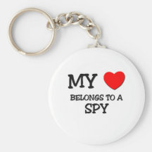 My Heart Belongs To A SPY Keychains