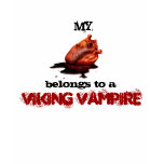 My heart belongs to a viking vampire t-shirts