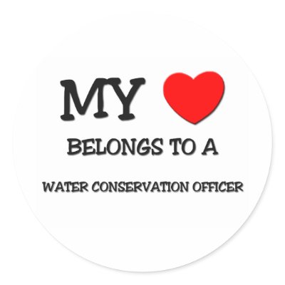 My Heart Belongs To A WATER CONSERVATION OFFICER Round Sticker by professions