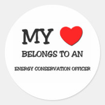 My Heart Belongs To An ENERGY CONSERVATION OFFICER Round Stickers