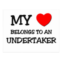 My Heart Belongs To An UNDERTAKER Post Card