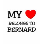 My Heart Belongs to Bernard t-shirts