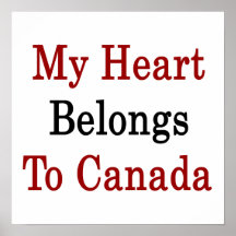 My Heart Belongs To Canada Poster