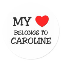 My Heart Belongs To CAROLINE Stickers