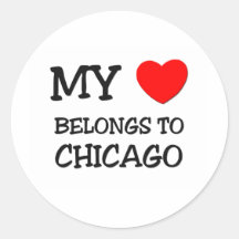My heart belongs to CHICAGO Round Sticker