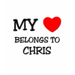 My Heart Belongs to Chris t-shirts