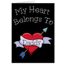 My Heart Belongs to Daddy Tat Greeting Cards