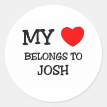 My Heart Belongs to Josh Round Stickers
