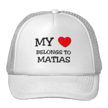 My Heart Belongs to Matias Trucker Hats