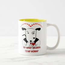 My Heart Belongs to My Mommy Coffee Mugs