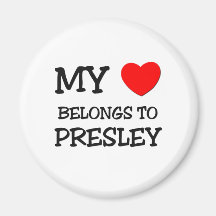 My Heart Belongs To PRESLEY Refrigerator Magnets