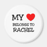 My Heart Belongs To RACHEL Refrigerator Magnet