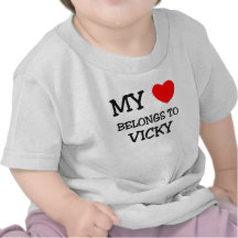 My Heart Belongs To VICKY Tshirt
