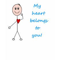 My heart belongs to you! t-shirts
