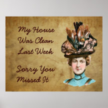 My House Was Clean Last Week Posters