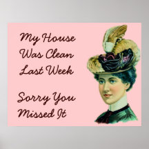 My House Was Clean Last Week Posters
