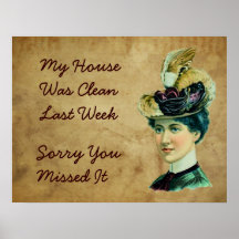 My House Was Clean Last Week Posters