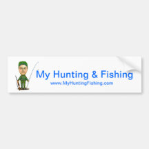 My Hunting & Fishing - Bumper Sticker