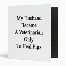My Husband Became A Veterinarian Only To Heal Pigs Binder