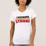 My Husband Conquered Stroke Tees