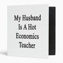 My Husband Is A Hot Economics Teacher 3 Ring Binders