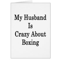 My Husband Is Crazy About Boxing