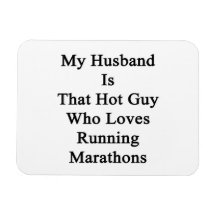 My Husband Is That Hot Guy Who Loves Running Marat Rectangular Magnets