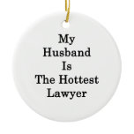 My Husband Is The Hottest Lawyer Christmas Tree Ornaments