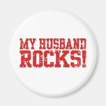 My Husband Rocks Fridge Magnet