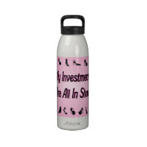 My Investments Are All In Shoes Water bottle