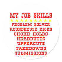 My Job Skills; Kicks, Chokes, Submissions Stickers