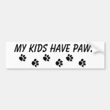 "My kids have paws" Bumper Sticker