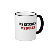 My kitchen My Rules Mugs
