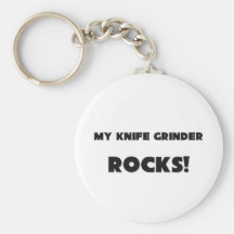 MY Knife Grinder ROCKS! Keychain
