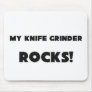 MY Knife Grinder ROCKS! Mouse Mats