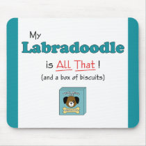 My Labradoodle is All That! Mouse Pads