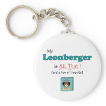 My Leonberger is All That! Key Chains