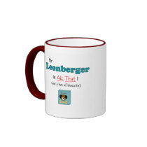 My Leonberger is All That! Coffee Mug
