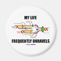 My Life Frequently Unravels (DNA Replication) magnets