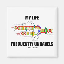 My Life Frequently Unravels (DNA Replication) magnets