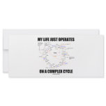 My Life Just Operates On A Complex Cycle (Krebs)