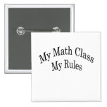 My Math Class My Rules Button
