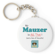 My Mauzer is All That! Keychain