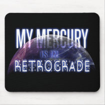 My Mercury is in Retrograde