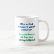 My mind doesn't just wander. mug
