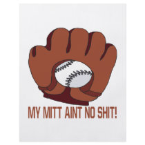 My Mitt Aint No Shit